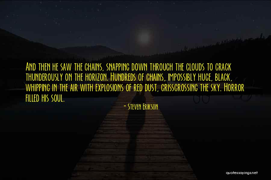 Explosions In The Sky Quotes By Steven Erikson