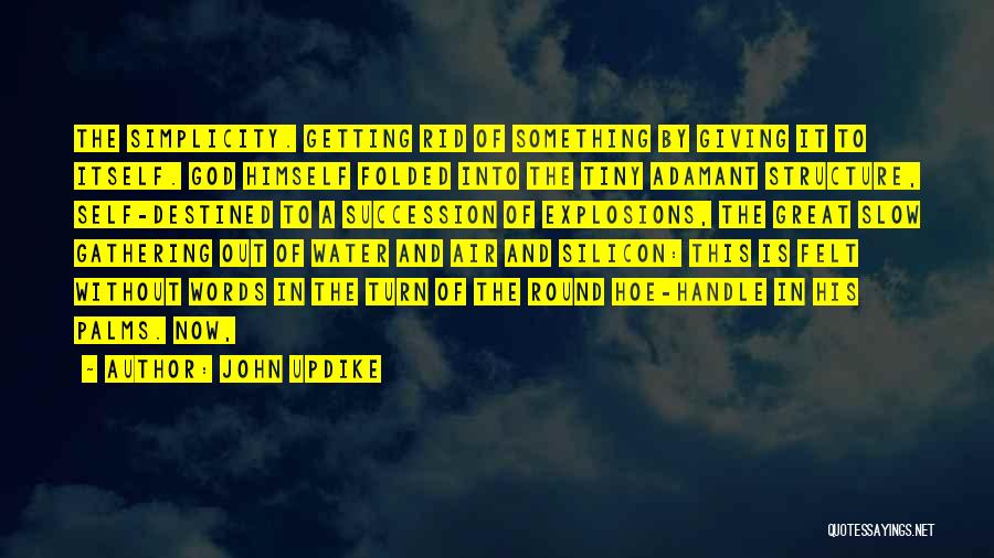 Explosions Quotes By John Updike