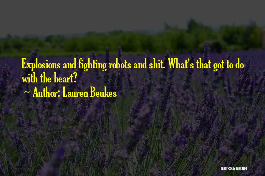 Explosions Quotes By Lauren Beukes