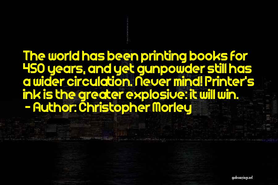 Explosive Quotes By Christopher Morley