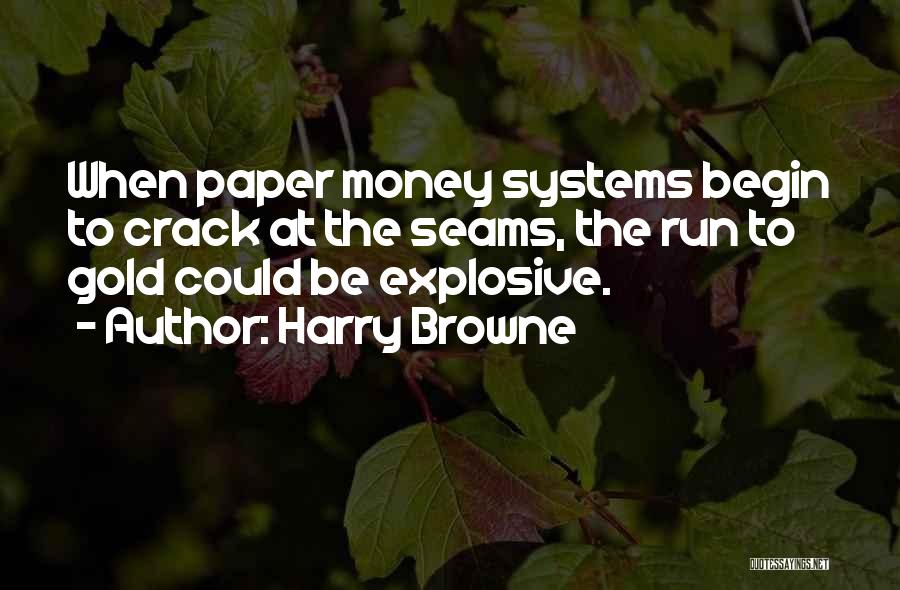 Explosive Quotes By Harry Browne