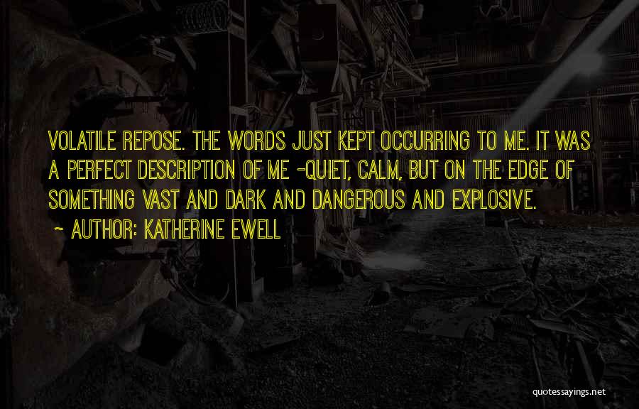 Explosive Quotes By Katherine Ewell