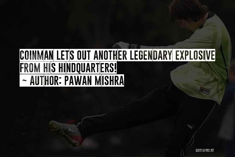 Explosive Quotes By Pawan Mishra