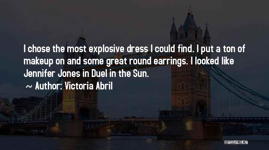 Explosive Quotes By Victoria Abril