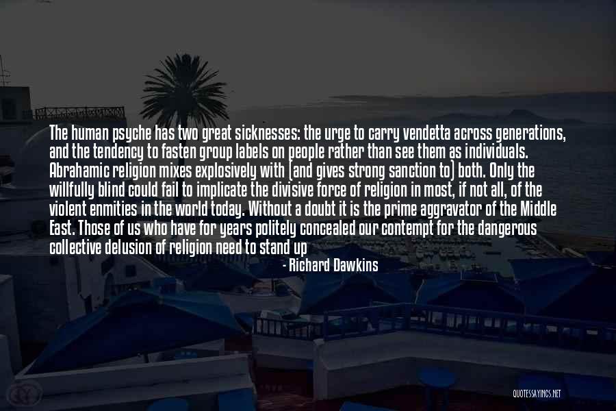 Explosively Quotes By Richard Dawkins Explosively Quotes By Richard Dawkins