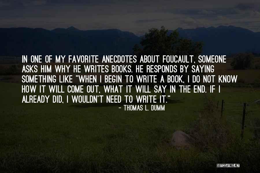 Expo 67 Quotes By Thomas L. Dumm Expo 67 Quotes By Thomas L. Dumm