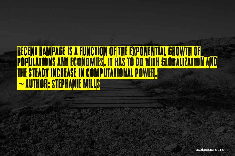 Exponential Growth Quotes By Stephanie Mills