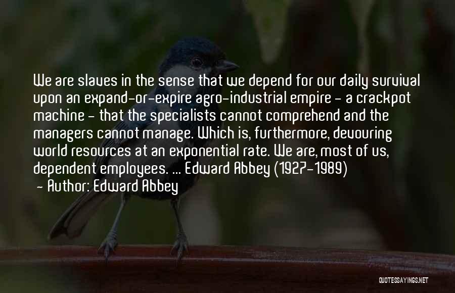 Exponential Quotes By Edward Abbey