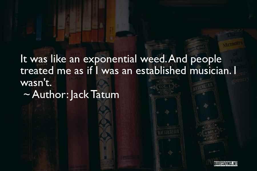 Exponential Quotes By Jack Tatum