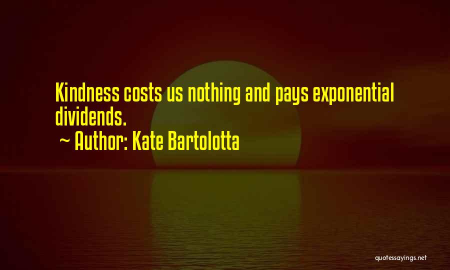 Exponential Quotes By Kate Bartolotta