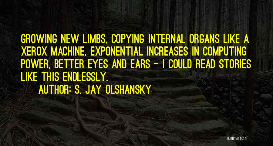 Exponential Quotes By S. Jay Olshansky