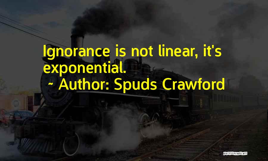 Exponential Quotes By Spuds Crawford