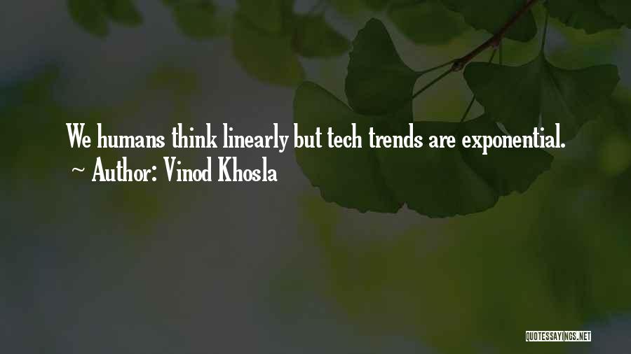 Exponential Quotes By Vinod Khosla