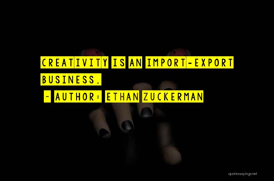 Export Business Quotes By Ethan Zuckerman
