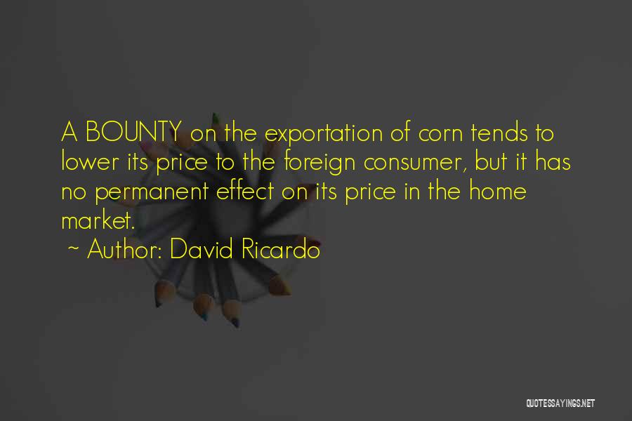 Exportation Quotes By David Ricardo