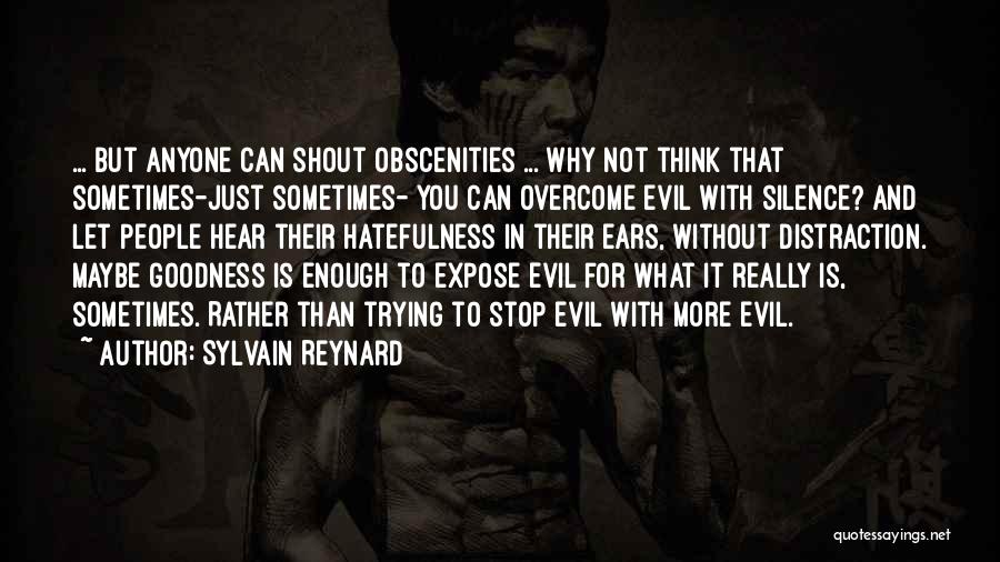 Expose Evil Quotes By Sylvain Reynard