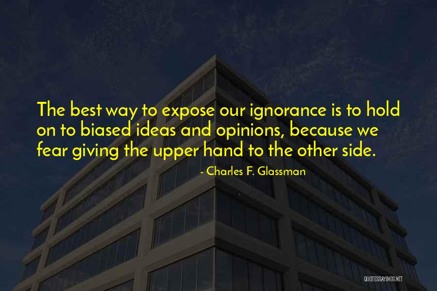 Expose The Truth Quotes By Charles F. Glassman Expose The Truth Quotes By Charles F. Glassman