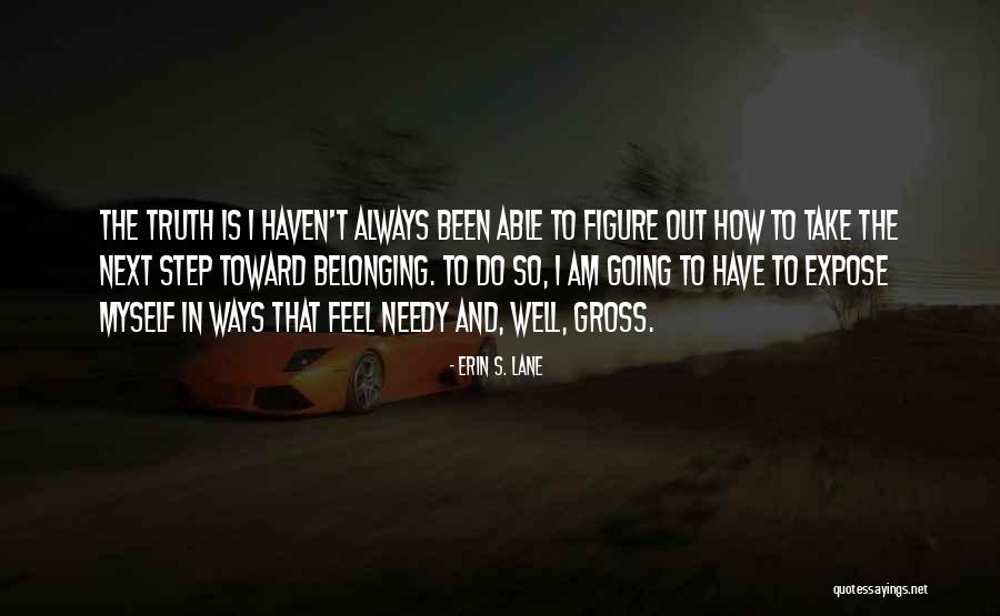 Expose The Truth Quotes By Erin S. Lane Expose The Truth Quotes By Erin S. Lane