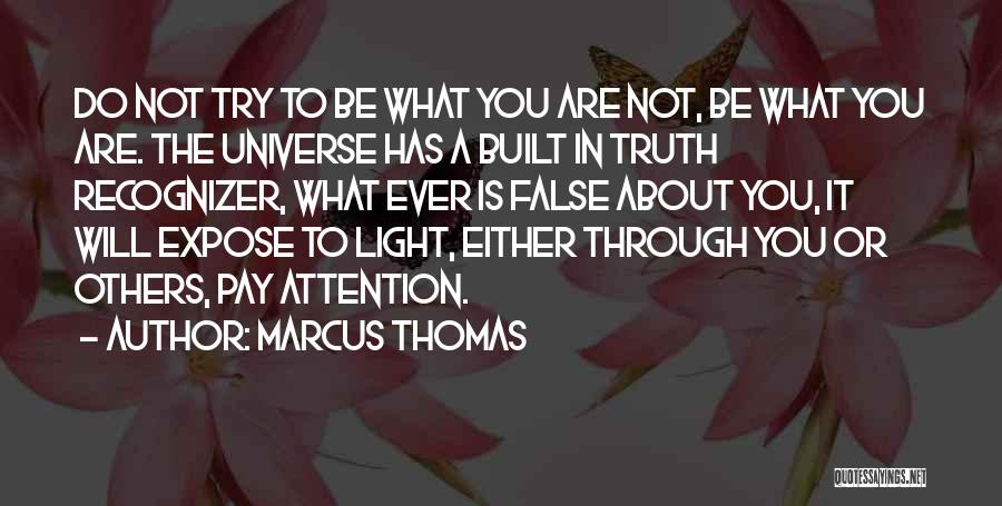 Expose Truth Quotes By Marcus Thomas