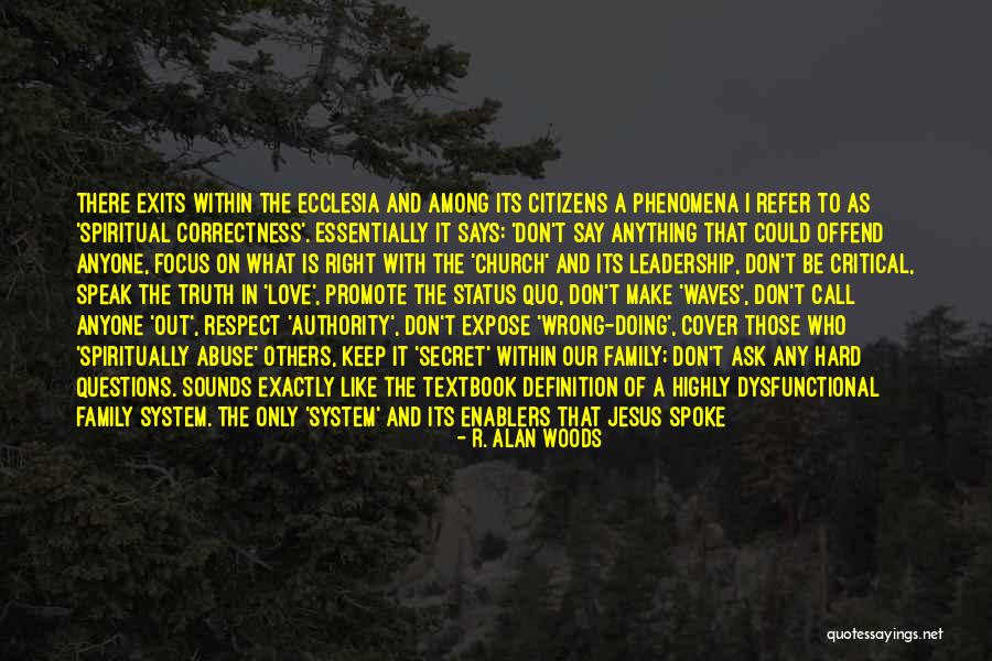 Expose Truth Quotes By R. Alan Woods