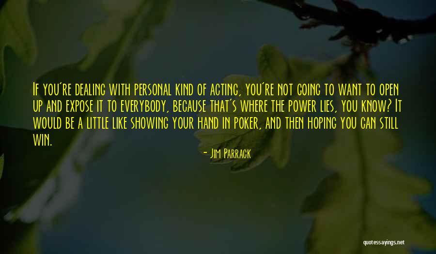 Expose You Quotes By Jim Parrack Expose You Quotes By Jim Parrack