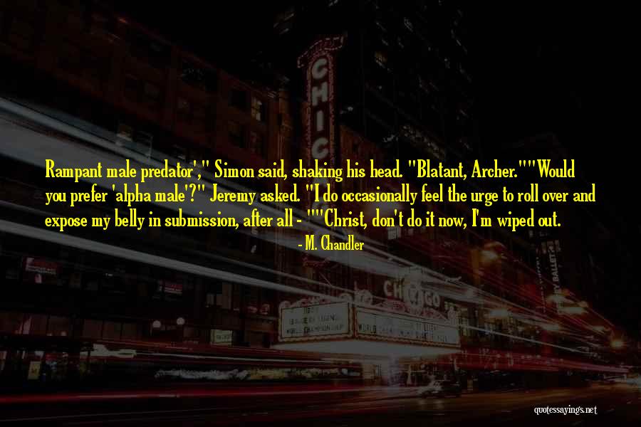 Expose You Quotes By M. Chandler Expose You Quotes By M. Chandler