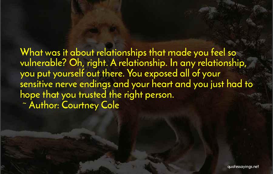 Exposed Heart Quotes By Courtney Cole