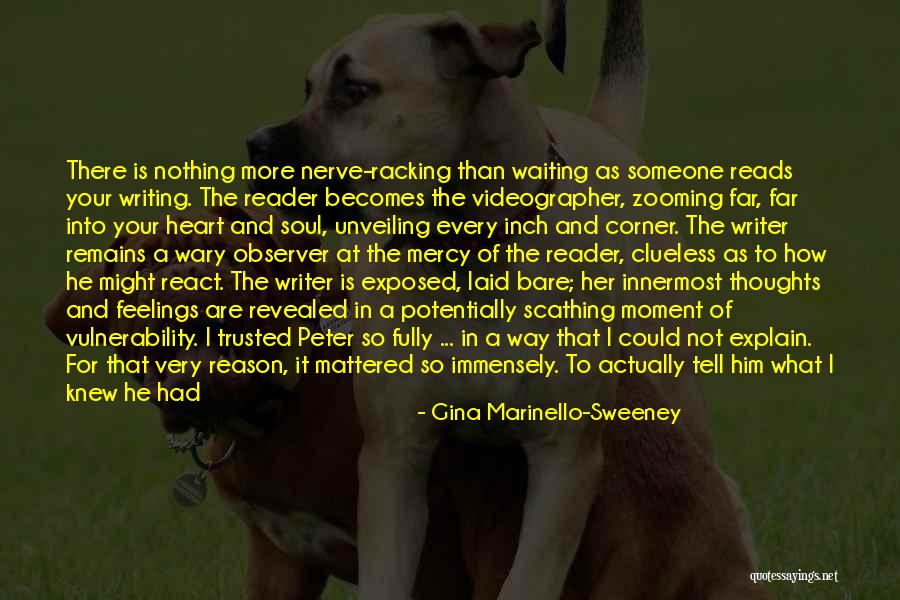 Exposed Heart Quotes By Gina Marinello-Sweeney Exposed Heart Quotes By Gina Marinello-Sweeney