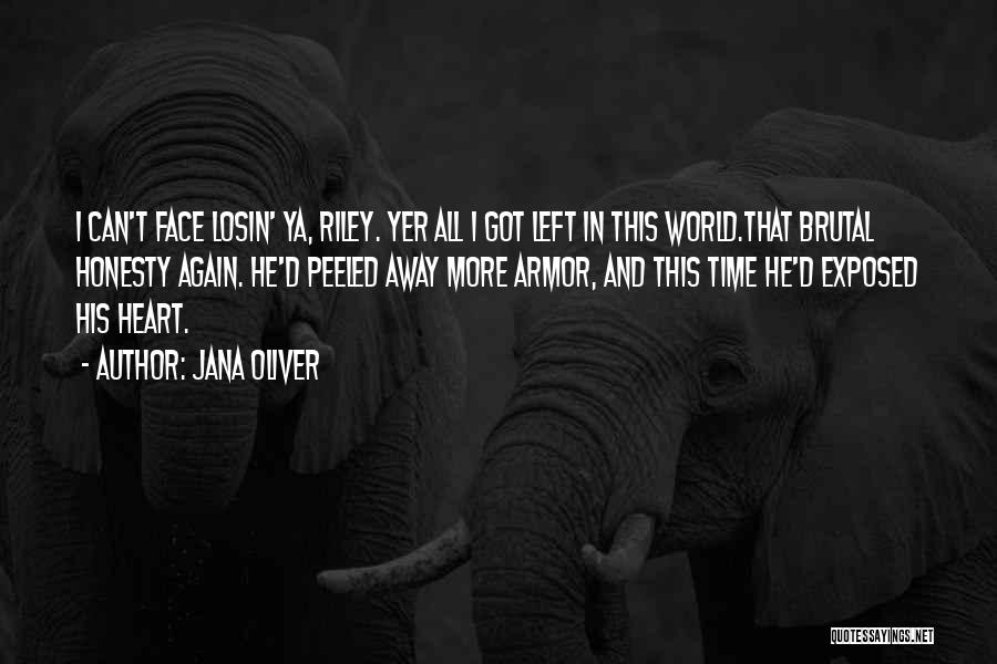 Exposed Heart Quotes By Jana Oliver