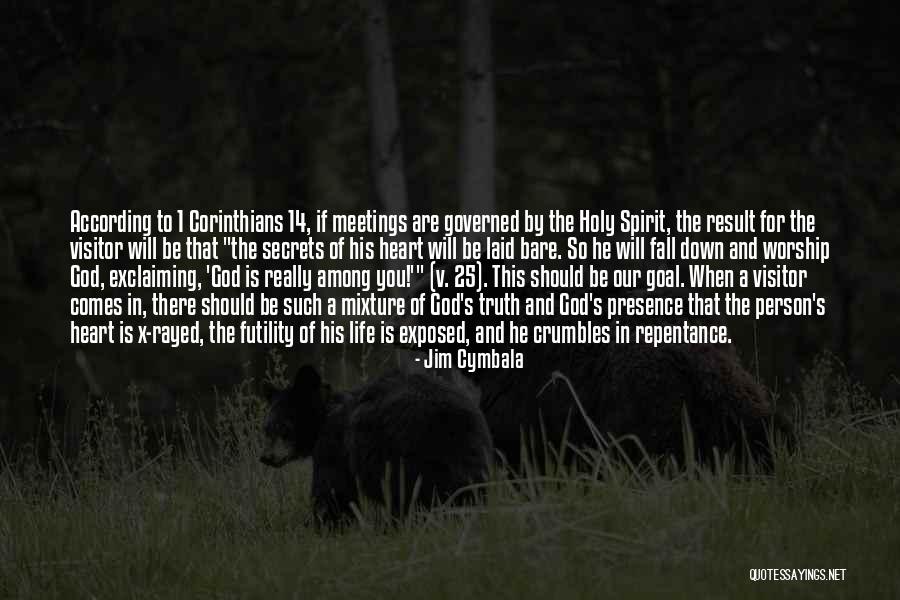Exposed Heart Quotes By Jim Cymbala Exposed Heart Quotes By Jim Cymbala