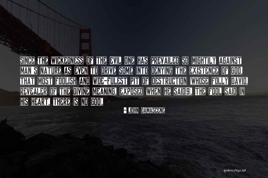 Exposed Heart Quotes By John Damascene Exposed Heart Quotes By John Damascene