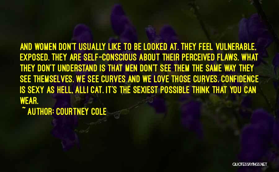 Exposed Love Quotes By Courtney Cole