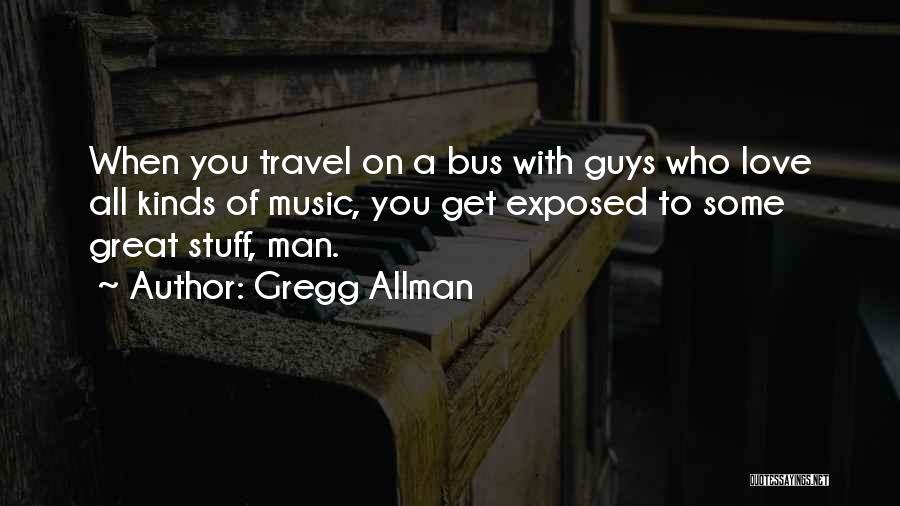 Exposed Love Quotes By Gregg Allman
