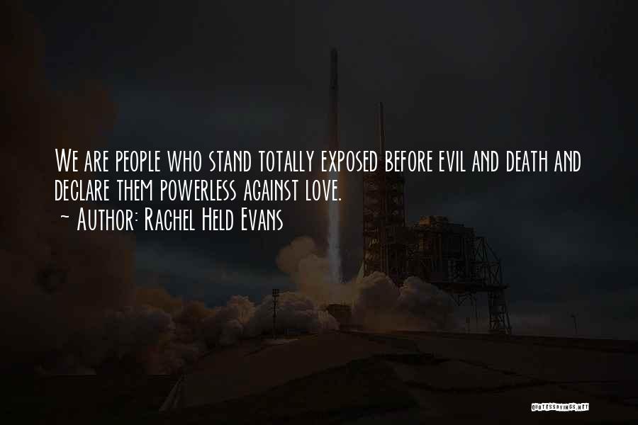 Exposed Love Quotes By Rachel Held Evans