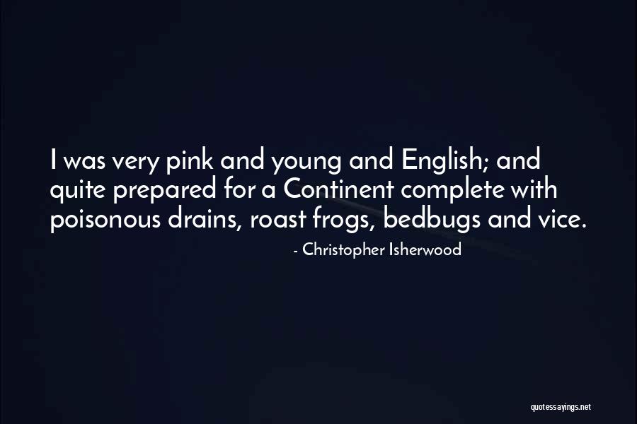 Exposicion Cientifica Quotes By Christopher Isherwood