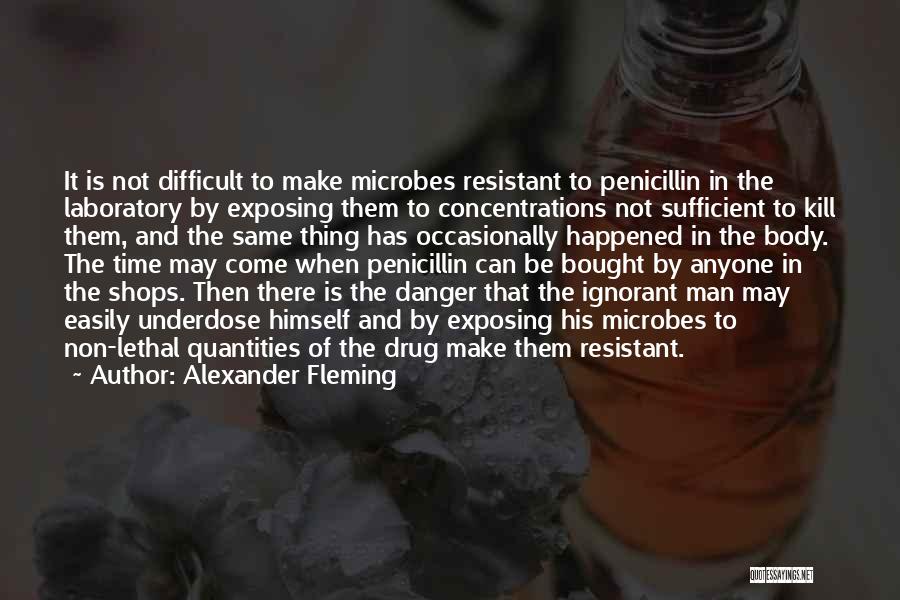 Exposing Body Quotes By Alexander Fleming