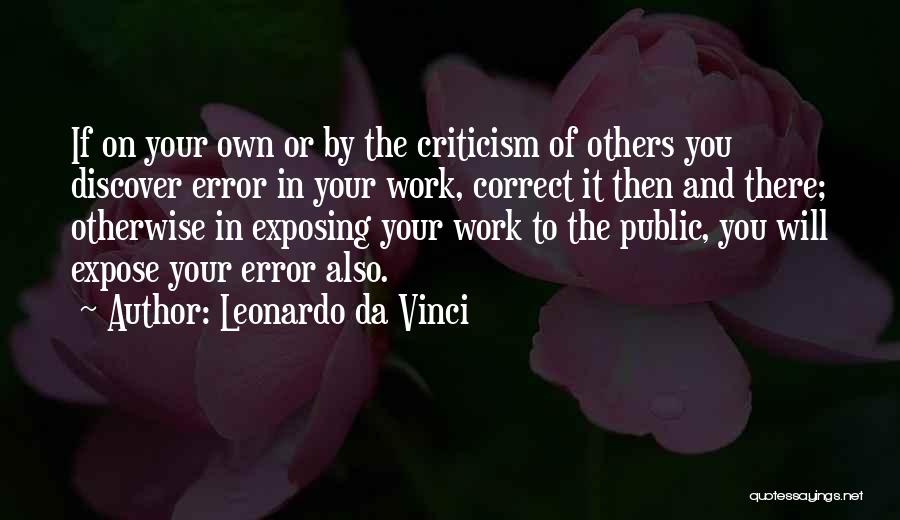 Exposing Others Quotes By Leonardo Da Vinci