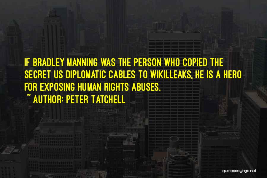 Exposing Others Quotes By Peter Tatchell