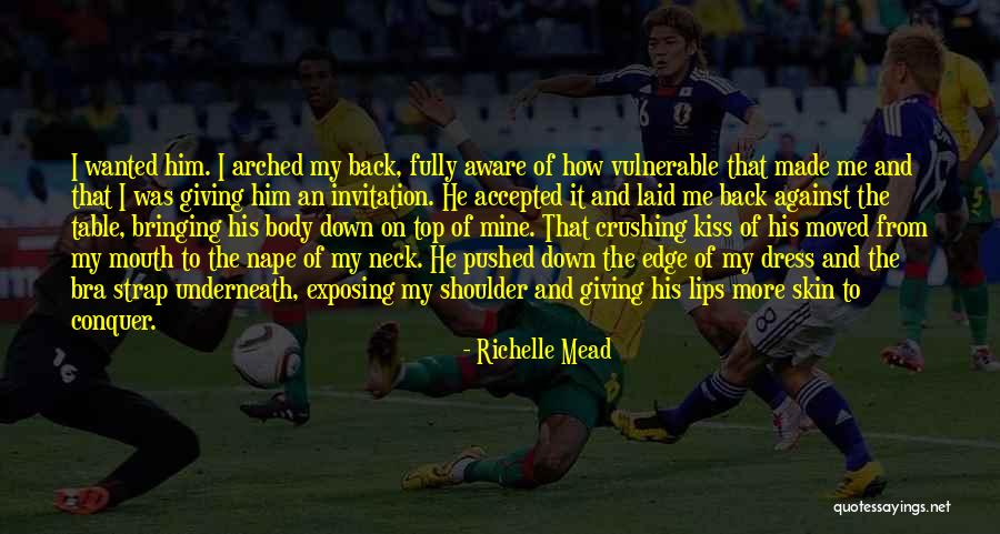 Exposing Your Body Quotes By Richelle Mead