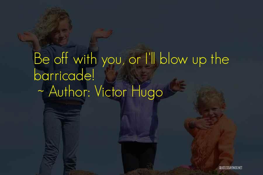 Exposion Quotes By Victor Hugo