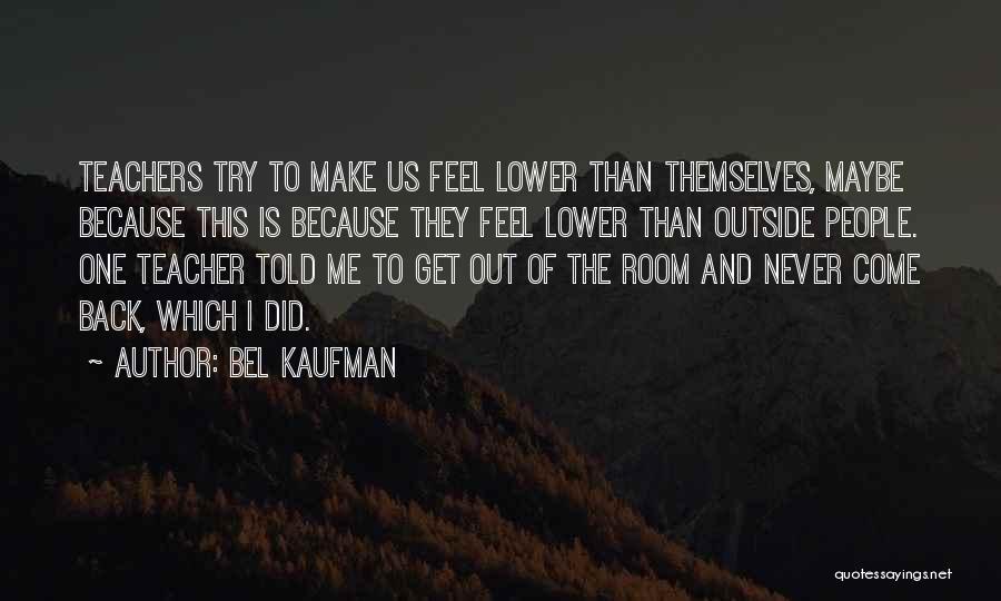 Expositional Commentary Quotes By Bel Kaufman