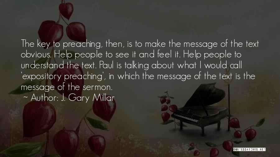 Expository Preaching Quotes By J. Gary Millar