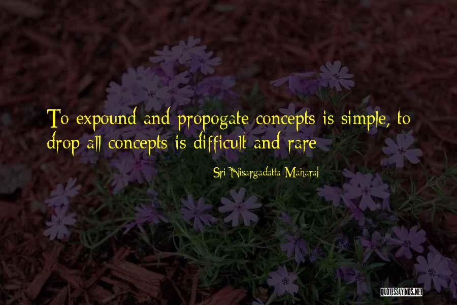 Expound Quotes By Sri Nisargadatta Maharaj Expound Quotes By Sri Nisargadatta Maharaj