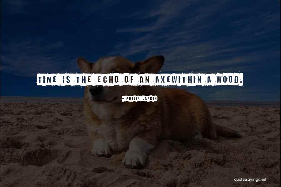 Expounder Ministries Quotes By Philip Larkin Expounder Ministries Quotes By Philip Larkin
