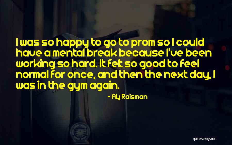 Expresan Antivalores Quotes By Aly Raisman Expresan Antivalores Quotes By Aly Raisman