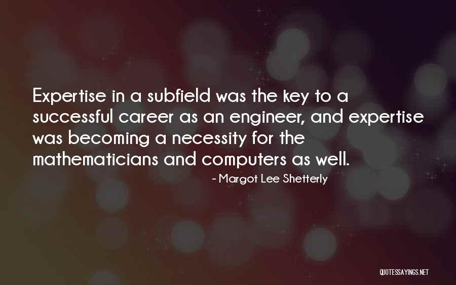 Expresando Amor Quotes By Margot Lee Shetterly Expresando Amor Quotes By Margot Lee Shetterly