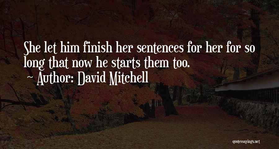 Expresar Emociones Quotes By David Mitchell