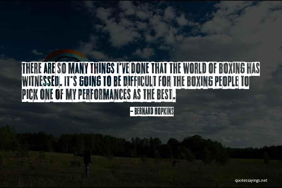 Expresii Frumoase Quotes By Bernard Hopkins Expresii Frumoase Quotes By Bernard Hopkins