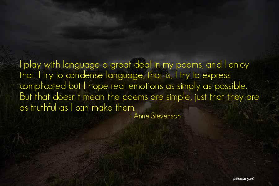 Express Emotions Quotes By Anne Stevenson Express Emotions Quotes By Anne Stevenson