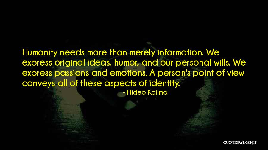 Express Emotions Quotes By Hideo Kojima Express Emotions Quotes By Hideo Kojima